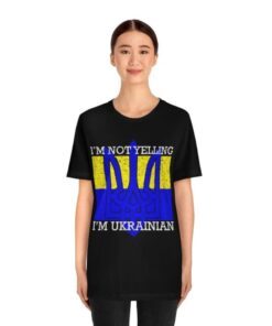Funny Ukraine shirt, I'm Not Yelling I'm Ukrainian 2022 TShirt