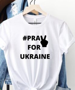 Pray For Ukraine Anti Putin Shirt