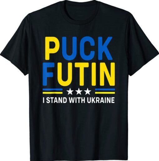 Puck Futin I Stand With Ukraine Flag Support Shirt