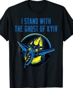 Ukraine Ace Pilot I Stand With The Ghost of Kyiv Shirt