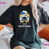 I STAND FOR UKRAINE Pray Ukraine Shirt