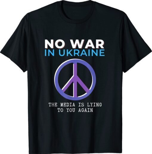 No War in Ukraine 2022 T-Shirt