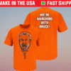 We're Marching With Bruce Auburn Basketball Shirt