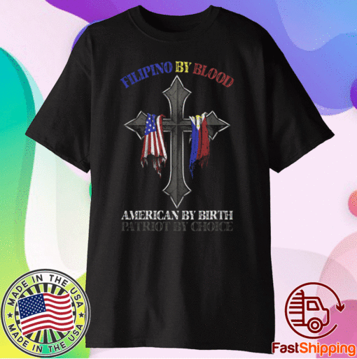 Filipino by blood Shirt