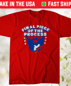 Final Piece of the Process Philly Hoops Shirt