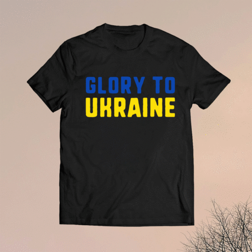 Glory to Ukraine Stand with Ukraine Shirt