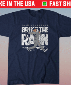 Josh Donaldson Bring the Rain New York Shirt