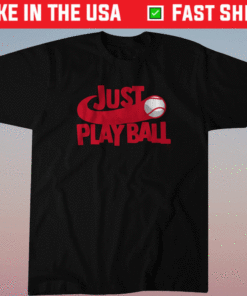 Just Play Ball Baseball Shirt