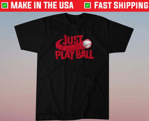 Just Play Ball Baseball Shirt