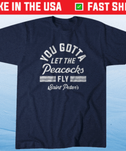 Let the Peacocks Fly Saint Peters Shirt