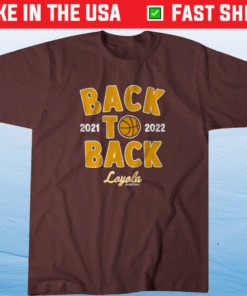 Loyola Basketball Back to Back Shirt