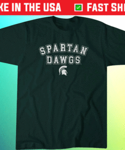 Michigan State Spartan Dawgs MSU Shirt