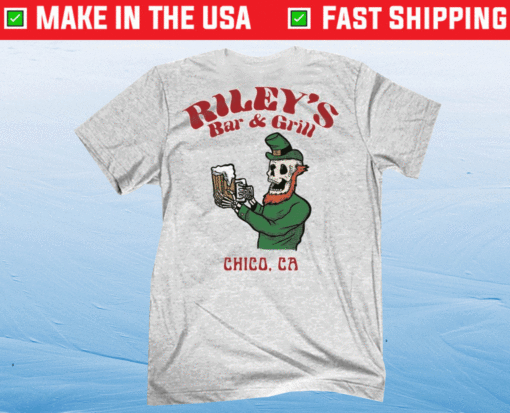 Riley's Bar And Grill Chico CA Shirt