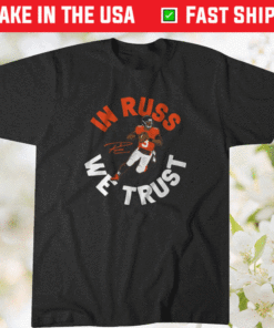 Russell Wilson In Russ We Trust Shirt