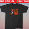 Russell Wilson Lets Ride Shirt
