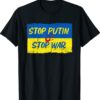 Stop Putin, Stop War, Support Ukraine, Stand With Ukraine Shirt