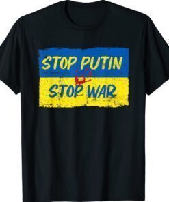 Stop Putin, Stop War, Support Ukraine, Stand With Ukraine Shirt