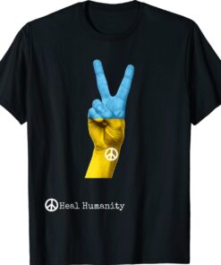 Ukraine Peace Heal Humanity Shirt