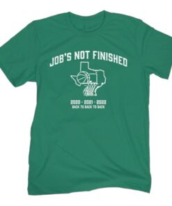 NT Job's Not Finished Back To Back Shirt