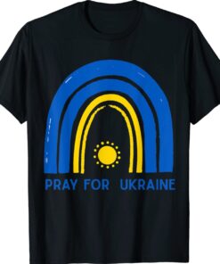 UKRAINE PEACE PRAYER PRO LOVE STAND STRONG RAINBOW Shirt