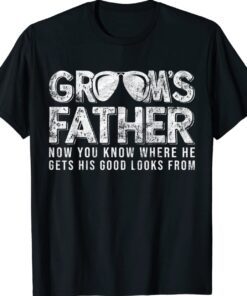 Rehearsal Dinner Father of the Groom Funny Fathers Day Shirt