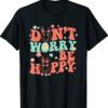 Happy Easter Don't Worry Be Hoppy Smiley Bunny Shirt