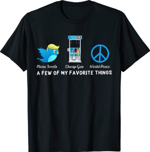 Support Trump Mean Tweets And Cheap Gas World Peace Costume T-Shirt