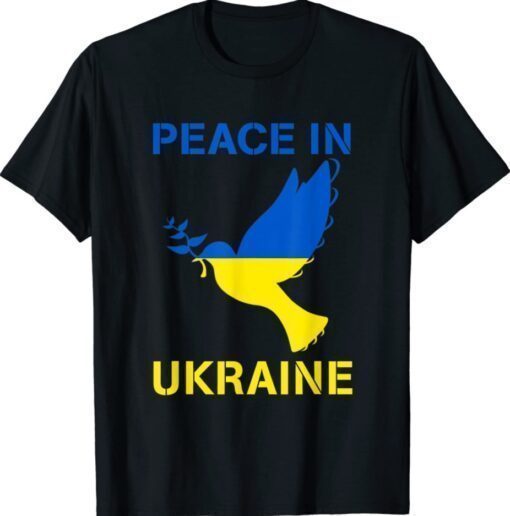 Peace in Ukraine Dove Stand with Ukraine Support Ukraine Shirt