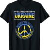 I Stand With Ukraine Peace in The World Ukrainian Shirt