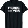 Stand with Ukraine - Peace not War - Ukraine Shirt