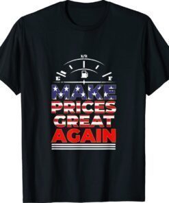 Anti Biden Trump 2024 Make Gas Prices Great Again T-Shirt