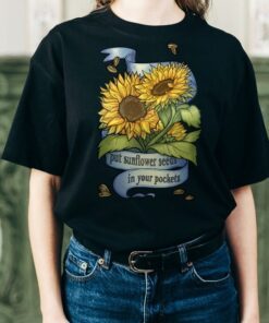 Put Sunflower Seeds in Your Pockets Support & Freedom Ukraine Shirt