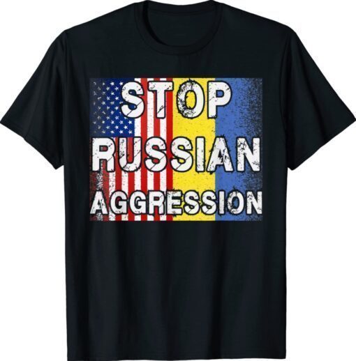 Stop Russian Aggression Ukraine Ukrainian American Flag Shirt