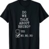 We Don’t Talk About Bruno Shirt