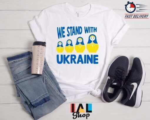 We Stand with Ukraine No War Shirt
