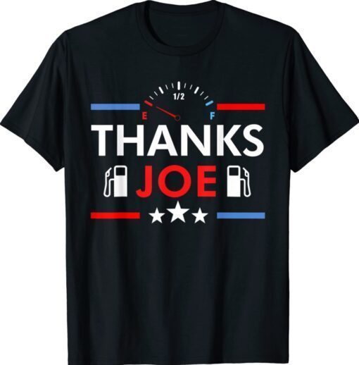 Thanks Joe Anti Biden Gas Money Republican Funny Shirt