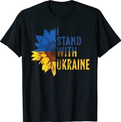 Sunflower Ukraine Flag I Stand with Ukraine Shirt