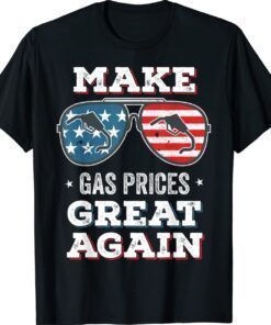 Make Gas Prices Great Again Funny Driving Shirt