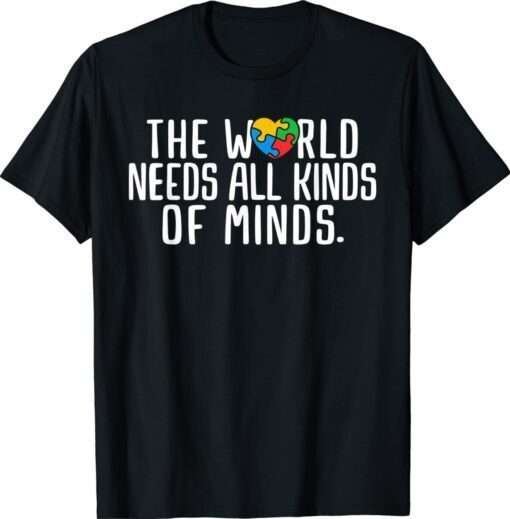 Autism Awareness All Kinds Of Minds Autistic Support T-Shirt