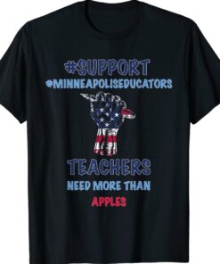 Fun Teacher Walkout I Support Minneapolis Educators US Flag Shirt