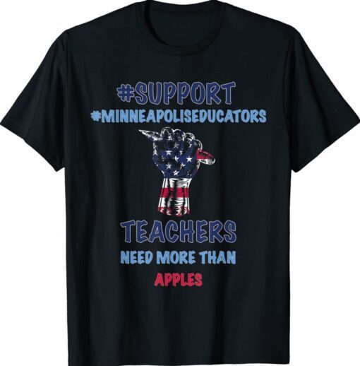 Fun Teacher Walkout I Support Minneapolis Educators US Flag Shirt