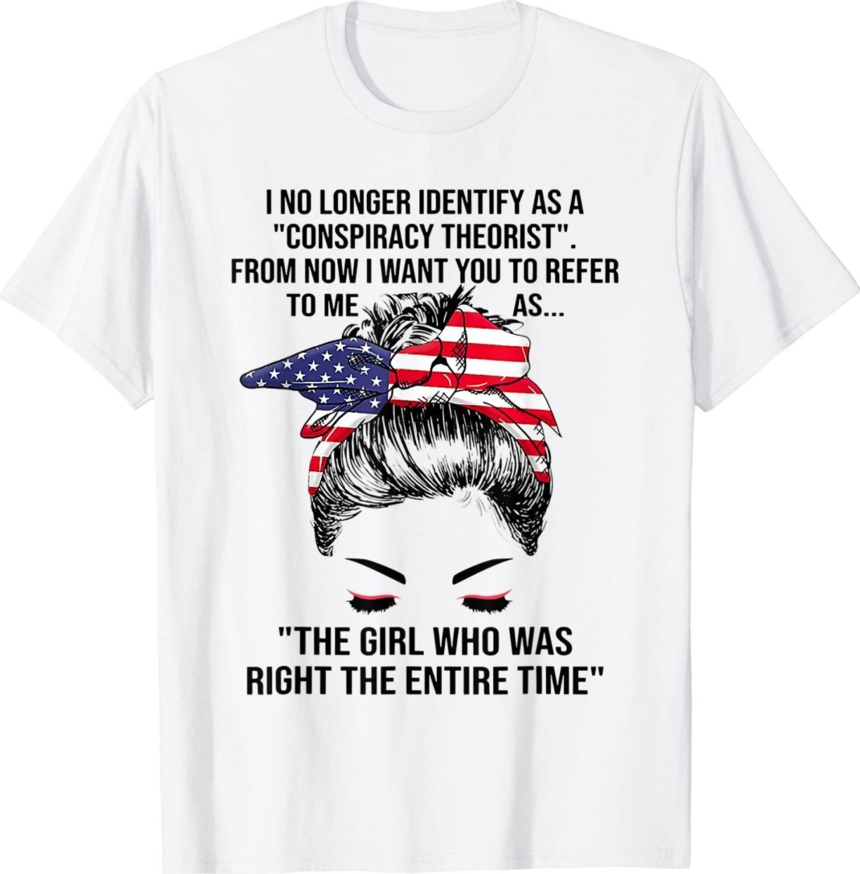 I No Longer Identify As A Conspiracy Theorist T-Shirt