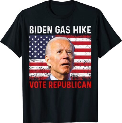 Biden Gas Hike Vote Republican USA Flag Anti Joe Biden Shirt