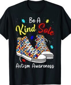 Be A Kind Sole Autism Awareness Rainbow Trendy Puzzle Shoes Shirt