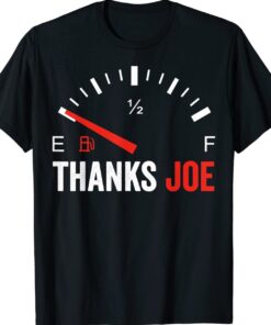 Anti Biden Thanks Joe Gas Prices Protest T-Shirt