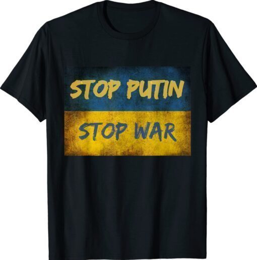 Stop Putin Stop War I Stand With Ukraine Ukrainian Flag Vintage TShirt