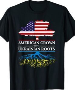 American Grown With Ukrainian Roots Ukrainian Shirt