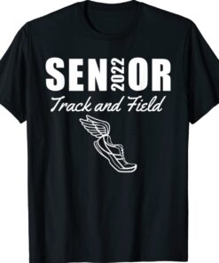 2022 Senior Track and Field Class of 2022 Run Jump Throw T-Shirt