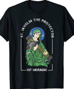 St. Javelin The Protector of Ukraine Ukraine Love Shirt