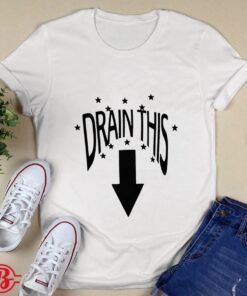 Drain This Gang That Shirt